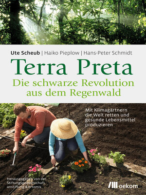cover image of Terra Preta. Die schwarze Revolution aus dem Regenwald